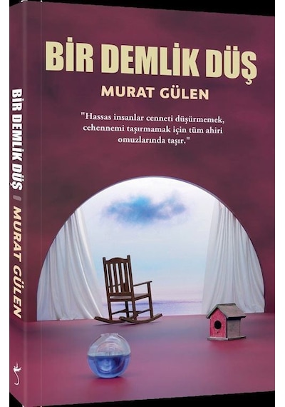 Bir Demlik Düş / Murat Gülen
