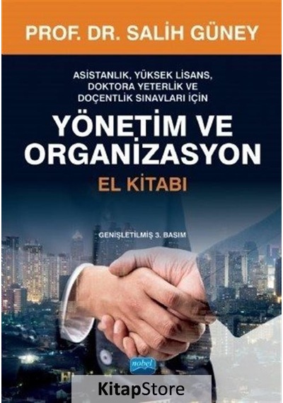 Yönetim ve Organizasyon El Kitabı / Prof. Dr. Salih Güney