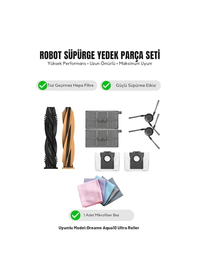 Dreame Aqua10 Ultra Roller İle Uyumlu 1 Ana Fırça 2 Yan Fırça 2 Filtre 2 Toz Torbası 1 Temizlik Bezi 15.0