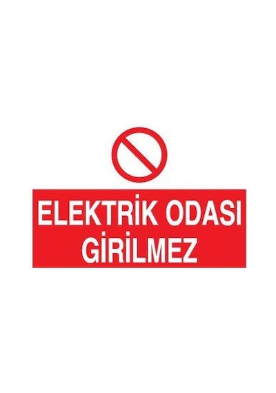 Elektrik Odası Girilmez Uyarı Levhası 40x60cm