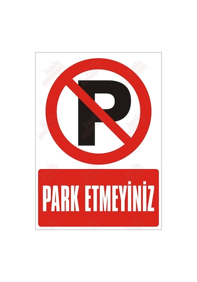 Park Etmeyiniz Levhası