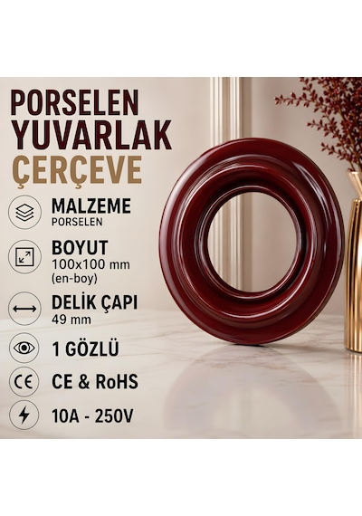 Porselen Yuvarlak Çerçeve 100 100 Mm 1 Gözlü, Sıva Altı-kahverengi