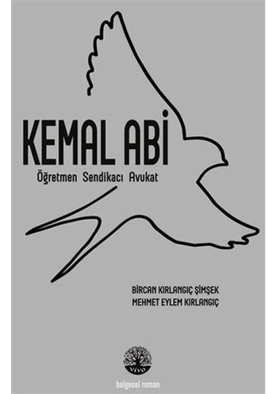 Kemal Abi - Bircan Kırlangıç Şimşek - Vivo Yayınevi