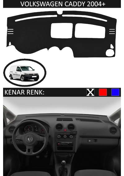Torpido Koruma Halısı Siyah Kenar Renk Siyah Volkswagen Caddy 2004+ İle Uyumlu