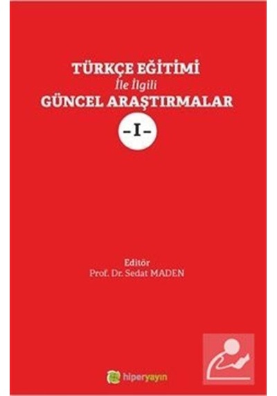 Türkçe Eğitimi İle İlgili Güncel Araştırmalar - 1- Hiperlink