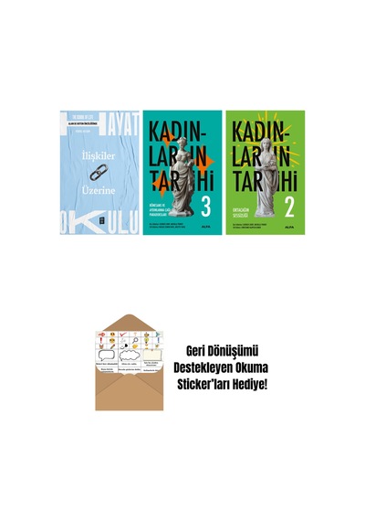 Hayat Okulu - İlişkiler Üzerine + Kadınların Tarihi 3 + Kadınların Tarihi 2 + Okuma Sticker'ları
