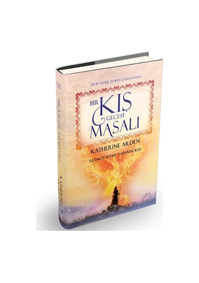 Bir Kış Gecesi Masalı 3 - Cadının Kışı - Katherine Arden - Ephesus Yayınları