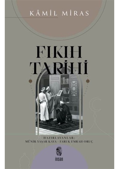 Fıkıh Tarihi / Kamil Miras