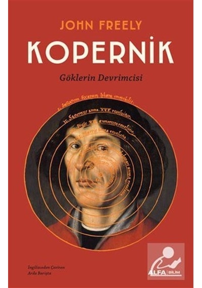 Kopernik-Göklerin Efendisi  - John Freely  - Alfa Yayıncılık