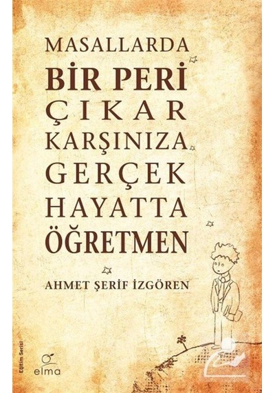 Masallarda Bir Peri Çıkar Karşınıza Gerçek Hayatta Öğretmen / ... (379163587)