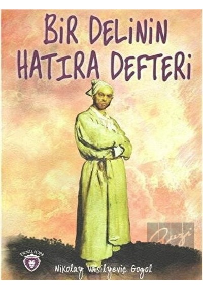 Bir Delinin Hatıra Defteri - Nikolay Vasilyeviç Gogol - Dorlion Yayınevi