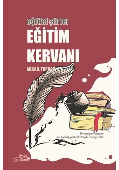 Eğitim Kervanı  -  Eğitici Şiirler  -  Mikail Toprak  -  Liman Yayınevi
