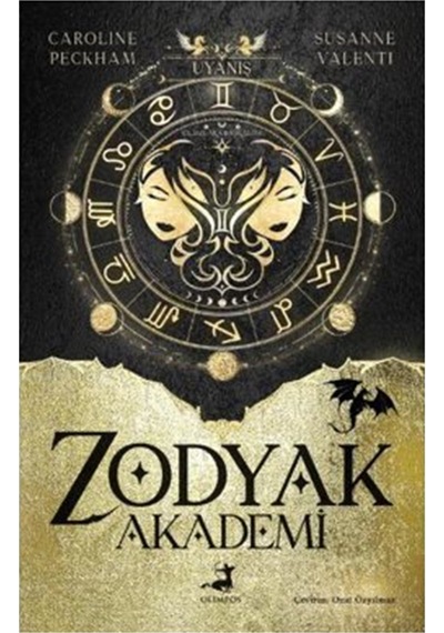 Zodyak Akademi -1 : Uyanış / Caroline Peckham