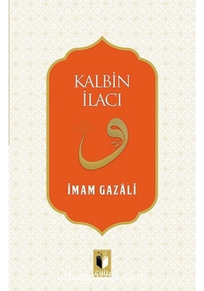 Kalbin İlacı / İmam Gazali 9786257842259