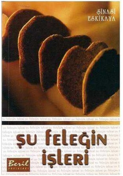 Şu Feleğin İşleri - İmzalı Ve İthaflı