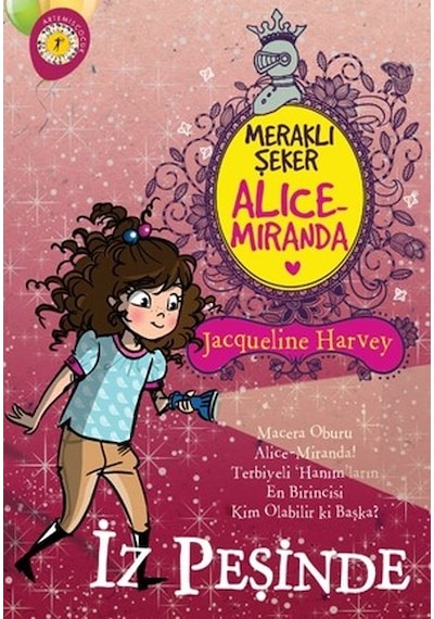 Meraklı Şeker Alice Miranda-İz Peşinde - Jacqueline Harvey - Artemis Çocuk