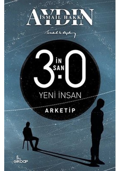 Insan 3.0 Yeni Insan – Arketip
