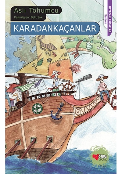 Karadankaçanlar - Aslı Tohumcu - Can Çocuk Yayınları