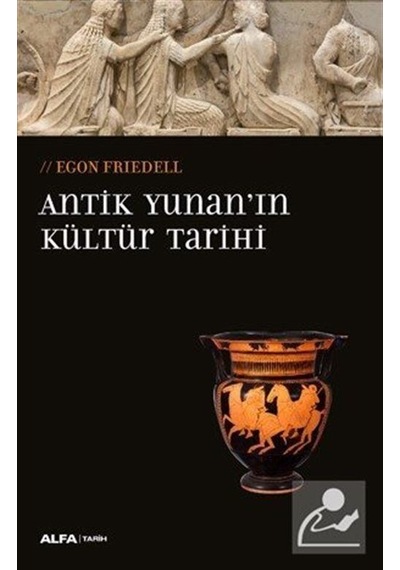 Antik Yunan'In Kültür Tarihi / Egon Friedell