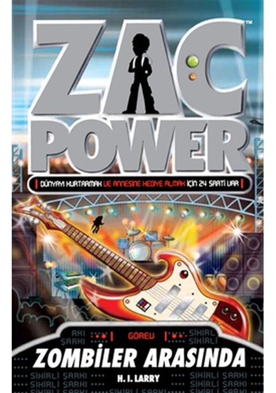 Zac Power 23 - Zombiler Arasında - H. I. Larry - Caretta Çocuk