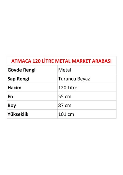120 Litre Atmaca Metal Market Alışveriş Arabası / En:55 Boy:87 Yükseklik:101 Cm