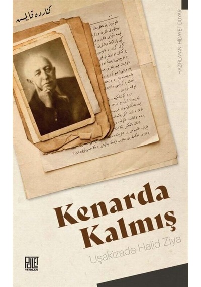 Kenarda Kalmış / Halid Ziya Uşaklıgil