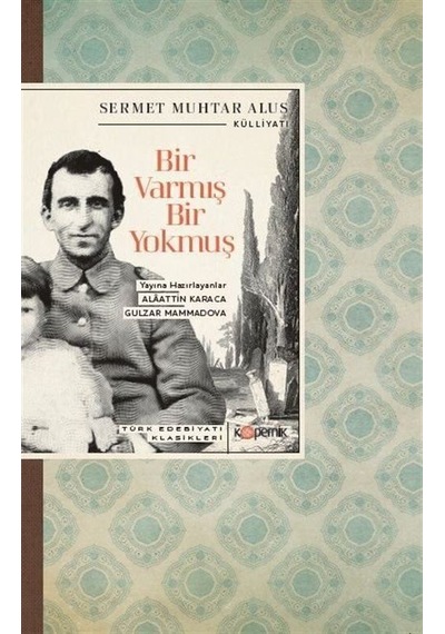 Bir Varmış Bir Yokmuş / Sermet Muhtar Alus