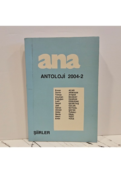 Ana Antoloji 2004- 2 Şiirler