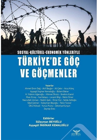 Sosyal Kültürel Ekonomik Yönleriyle Türkiye'de Göç Ve Göçmenler
