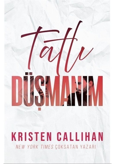 Tatlı Düşmanım - Kristen Callihan - Ren Kitap