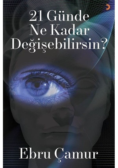 21 Günde Ne Kadar Değişebilirsin - Ebru Çamur - Cinius