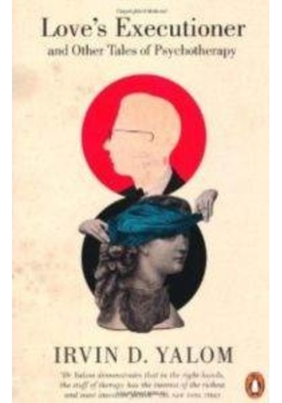 Love's Executioner - Irvin D. Yalom - Penguin