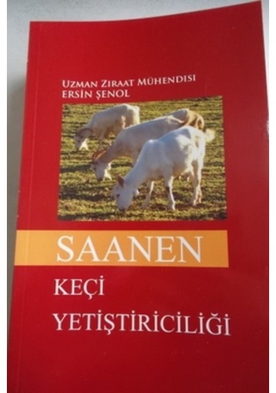 Saanen Keçi Yetiştiriciliği