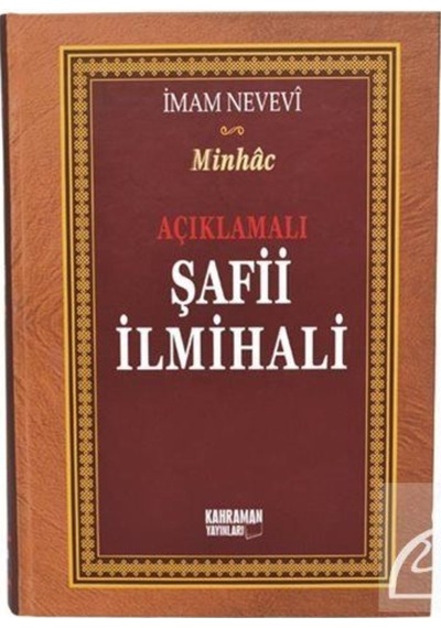 Açıklamalı Şafii İlmihali - Minhac - İmam Nevevi - Kahraman Yayınları