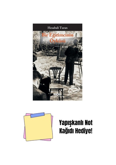 Bir Eğitimcinin Öyküsü + Yapışkanlı Not Kağıdı