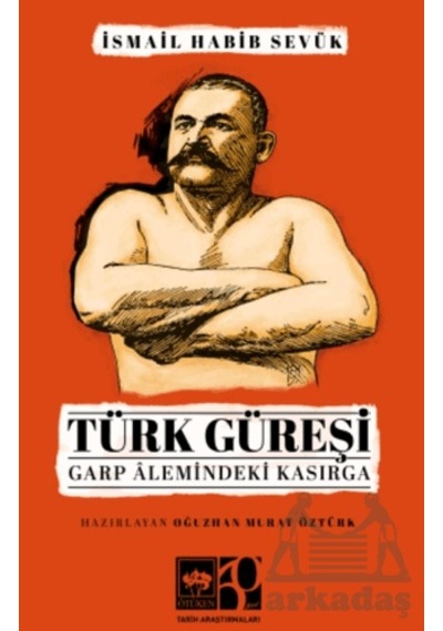 Türk Güreşi Ötüken Neşriyat İsmail Habib Sevük