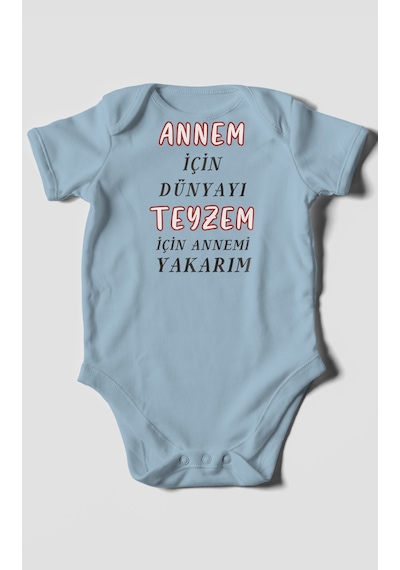 Annem İçin Dünyayı Teyzem İçin Annemi Yakarım Baskılı Bebek Zıbını %100 Pamuk Kısa Kol Bebe Mavisi