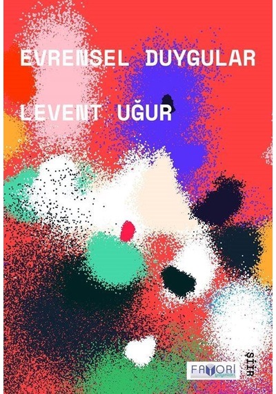 Evrensel Duygular / Levent Uğur