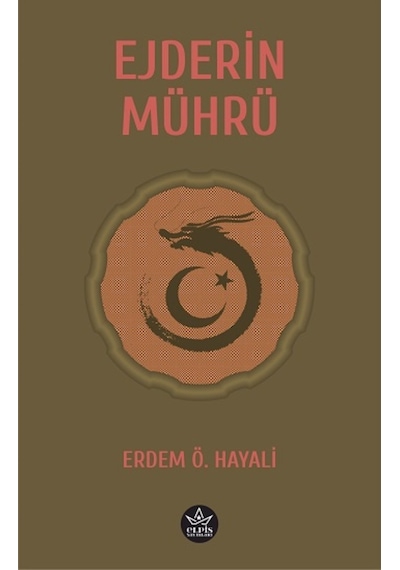 Ejderin Mührü - Erdem Ö. Hayali - Elpis Yayınları