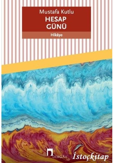 Hesap Günü - Mustafa Kutlu - Dergah Yayınları