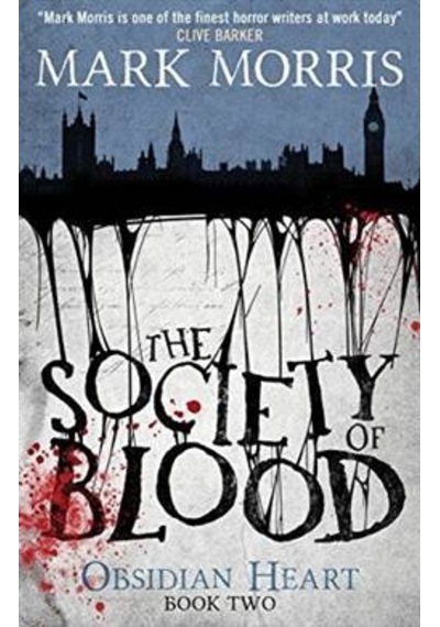 The Society of Blood (Obsidian Heart Trilogy 2/3) 9781781168707