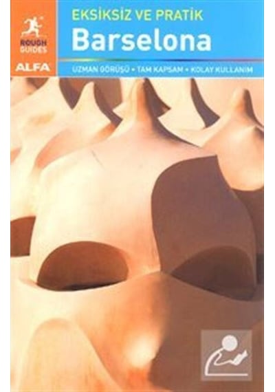 Barselona - Eksiksiz ve Pratik - Laurie Isolo - Alfa Yayıncılık