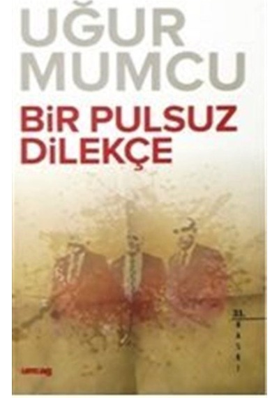 Bir Pulsuz Dilekçe / Uğur Mumcu 9786054274741