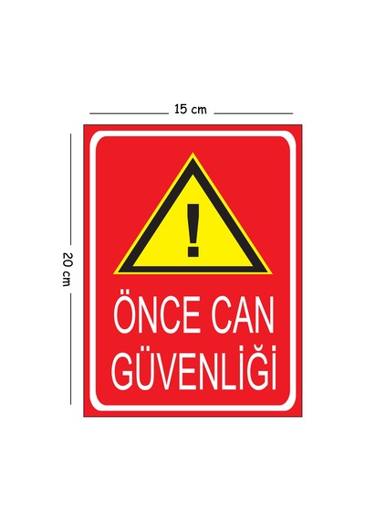 Metal Önce Can Güvenliği 2 15x20 Cm Uyarı İş Güvenliği Levhası