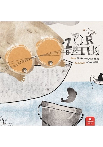 Zor Balık - Büşra Tarçalır Erol - Redhouse Kidz Yayınları
