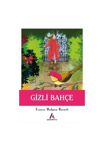 Gizli Bahçe - Frances Hodgson Burnett - Aperatif Kitap