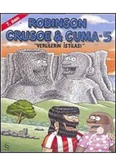 Robinson Crusoe ve Cuma-5 - Yerlilerin İstilası - Gürcan Yurt