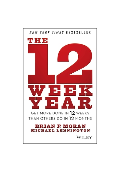 The 12 Week: Get More Done İn 12 Weeks Than Others Do İn 12 Months