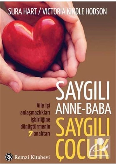 Saygılı Anne-baba Saygılı Çocuk / Sura Hart