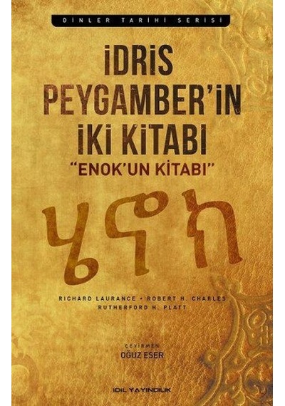 İdris Peygamber'in İki Kitabı - Enok'un Kitabı - R. H. Platt -  R. Charles - İdil Yayınları